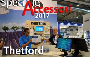 Speciale Accessori 2017 – Thetford, AquaKem Blue Lavender e diverse novità nelle componenti dedicate a primo impianto e aftermarket