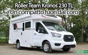 Le Prove di CamperOnLine: Roller Team Kronos 230 TL