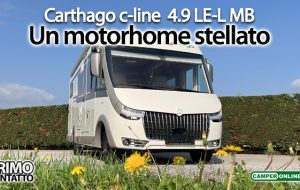 Le Prove di CamperOnLine: Carthago chic c-line 4.9 LE L MB