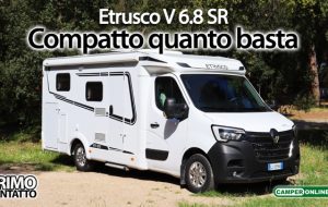 Le Prove di CamperOnLine: Etrusco V 6.8 SR